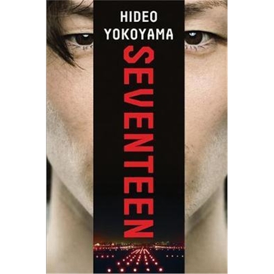 文学清仓  现货Seventeen:a powerful thriller from the bestselling Japanese sensation