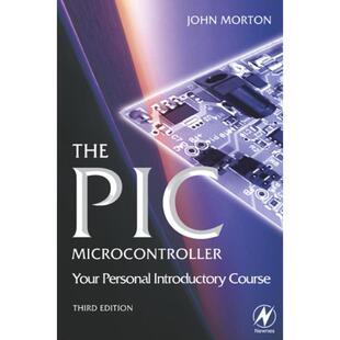 预订The PIC Microcontroller: Your Personal Introductory Course