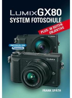 预订【德语】 LUMIX GX80 System Fotoschule: