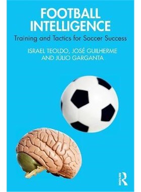 按需印刷Football Intelligence:Training and Tactics for Soccer Success[9781032121505]