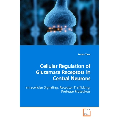按需印刷不退不换Cellular Regulation of Glutamate Receptors in  Central Neurons[9783639152616]