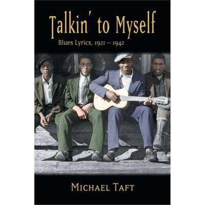 预订不退不换Talkin' to Myself:Blues Lyrics, 1921-1942[9780415973786]