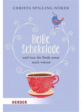 预订【德语】Heibe Schokolade und was die Seele sonst noch warmt[9783451072031]