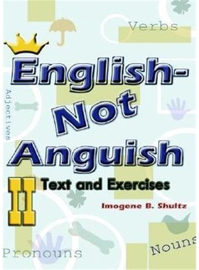 按需印刷English--not Anguish II:Text and Exercises[9781403352170]