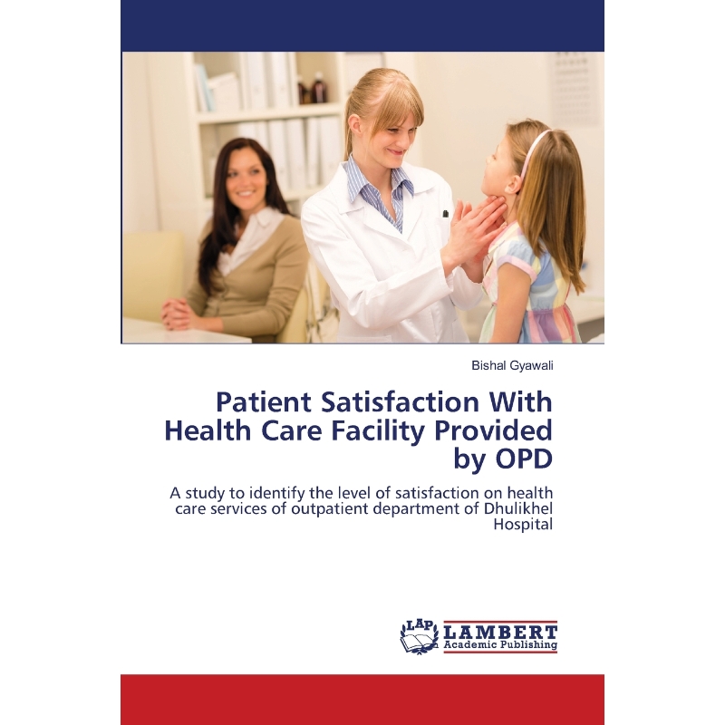 按需印刷Patient Satisfaction With Health Care Facility Provided by OPD[9783659205262]