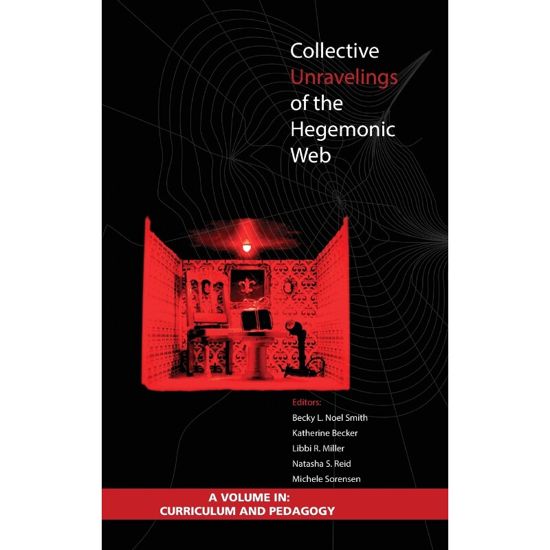 按需印刷不退不换Collective Unravelings of the Hegemonic Web (Hc)[9781623967789]