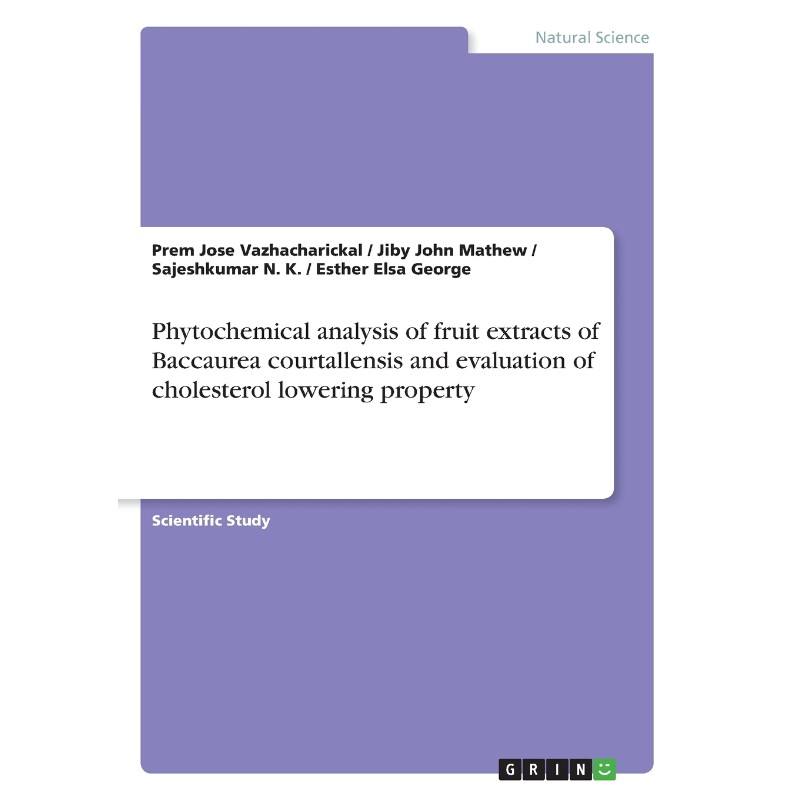 预订不退不换Phytochemical analysis of fruit extracts of Baccaurea courtallensis and evaluation of cholesterol lo