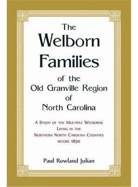按需印刷不退不换The Welborn Families of the Old Granville Region
