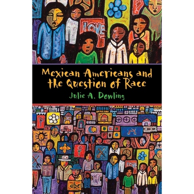 按需印刷不退不换Mexican Americans and the Question of Race[9781477307540]