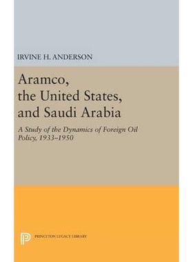 按需印刷不退不换Aramco, the United States, and Saudi Arabia[9780691638041]