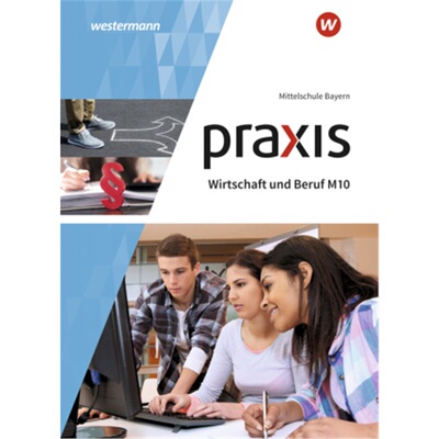 预订不退不换德语 Praxis Wirtschaft und Beruf - Ausgabe 2017 für Mittelschulen in Bayern[9783141163889]
