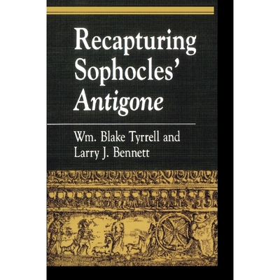 按需印刷Recapturing Sophocles' Antigone[9780847692170]