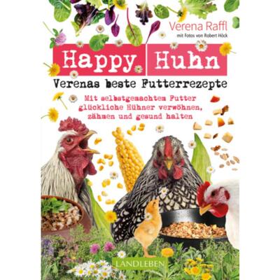 预订【德语】 Happy Huhn - Verenas beste Futterrezepte:Mit selbstgemachtem Futter glück