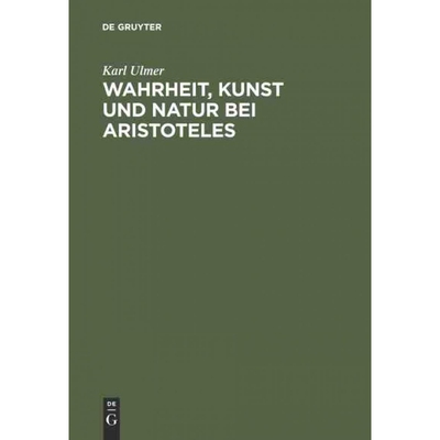 按需印刷不退不换DEG Wahrheit, Kunst und Natur bei Aristoteles[9783111154756]
