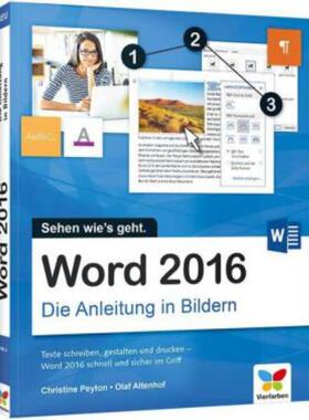 预订【德语】 Word 2016 - Die Anleitung in Bildern:Sehen wie's geht. Texte schreiben, gestalten u