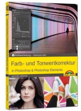 预订【德语】 Farb- und Tonwertkorrektur in Photoshop & Photoshop Elements: