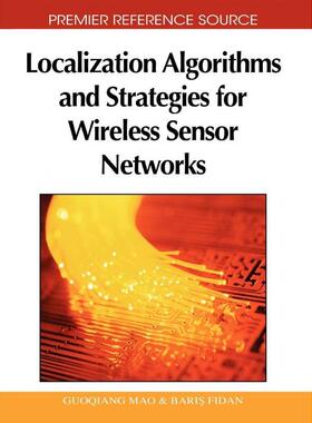 按需印刷不退不换Localization Algorithms and Strategies for Wireless Sensor Networks[9781605663968]