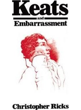 按需印刷Keats and Embarrassment[9780198128298]