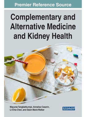 按需印刷不退不换Complementary and Alternative Medicine and Kidney Health[9781522528821]