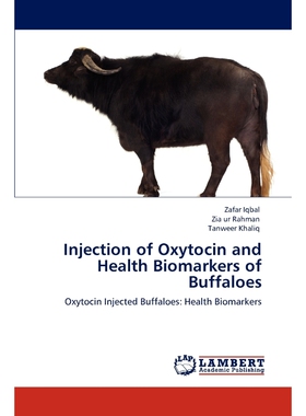 按需印刷Injection of Oxytocin and Health Biomarkers of Buffaloes[9783845444895]
