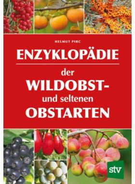 预订【德语】 Enzyklopädie der Wildobst- und seltenen Obstarten:Ausgezeichnet mit dem D