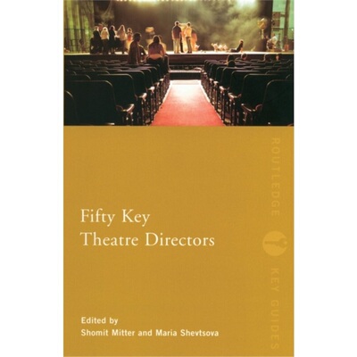 预订Fifty Key Theatre Directors[9780415187329]