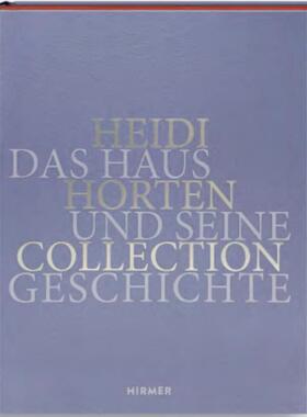 预订【德语】 Heidi Horten Collection:Das Haus und seine Geschichte