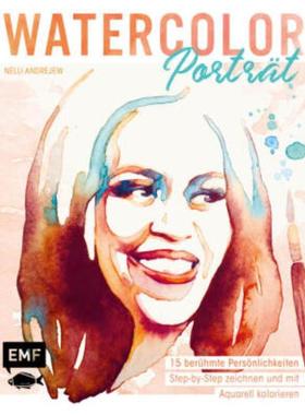 预订【德语】 Watercolor Portr?t:15 berühmte Pers?nlichkeiten Step-by-Step zeichnen und mit