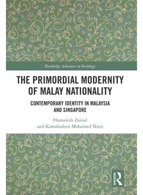 按需印刷TF The Primordial Modernity of Malay Nationality[9781032055831]