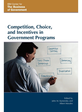 按需印刷不退不换Competition, Choice, and Incentives in Government Programs[9780742552135]