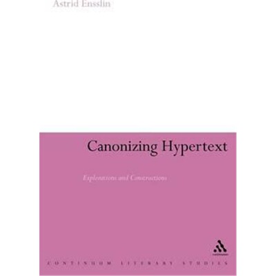 按需印刷Canonizing Hypertext:Explorations and Constructions[9780826495587]