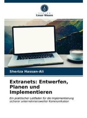 预订【德语】 Extranets: Entwerfen, Planen und Implementieren:Ein praktischer Leitfaden für die I