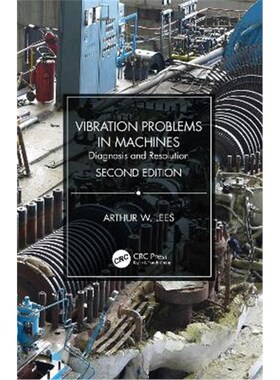 按需印刷不退不换Vibration Problems in Machines:Diagnosis and Resolution[9780367367749]