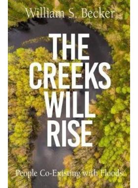 预订The Creeks Will Rise:People Coexisting with Floods