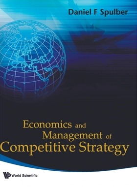 按需印刷Economics and Management of Competitive Strategy[9789812838469]