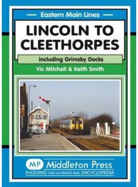 预订Lincoln to Cleethorpes:Including Grimsby Docks