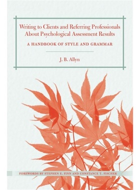 预订Writing to Clients and Referring Professionals about Psychological Assessment Re[9780415891240]