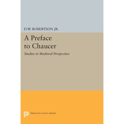 按需印刷A Preface to Chaucer[9780691621722]