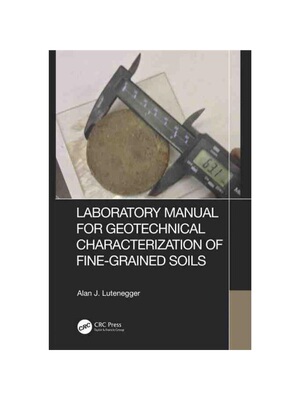 按需印刷TF Laboratory Manual for Geotechnical Characterization of Fine Grained Soils[9781032203454]