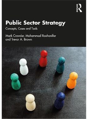 按需印刷Public Sector Strategy:Concepts, Cases and Tools[9780367361754]