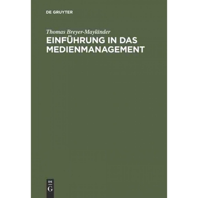 按需印刷不退不换DEG Einführung in das Medienmanagement[9783486275940]