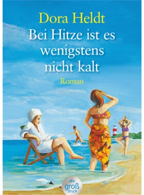 预订【德语】Bei Hitze ist es wenigstens nicht kalt, Großdruck[9783423253598]