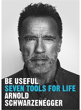现货  Be Useful:Seven Tools For Life  【阿诺德·史瓦辛格】力所能及 上海外文书店