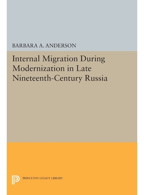 按需印刷Internal Migration During Modernization in Late Nineteenth-Century Russia[9780691615691]