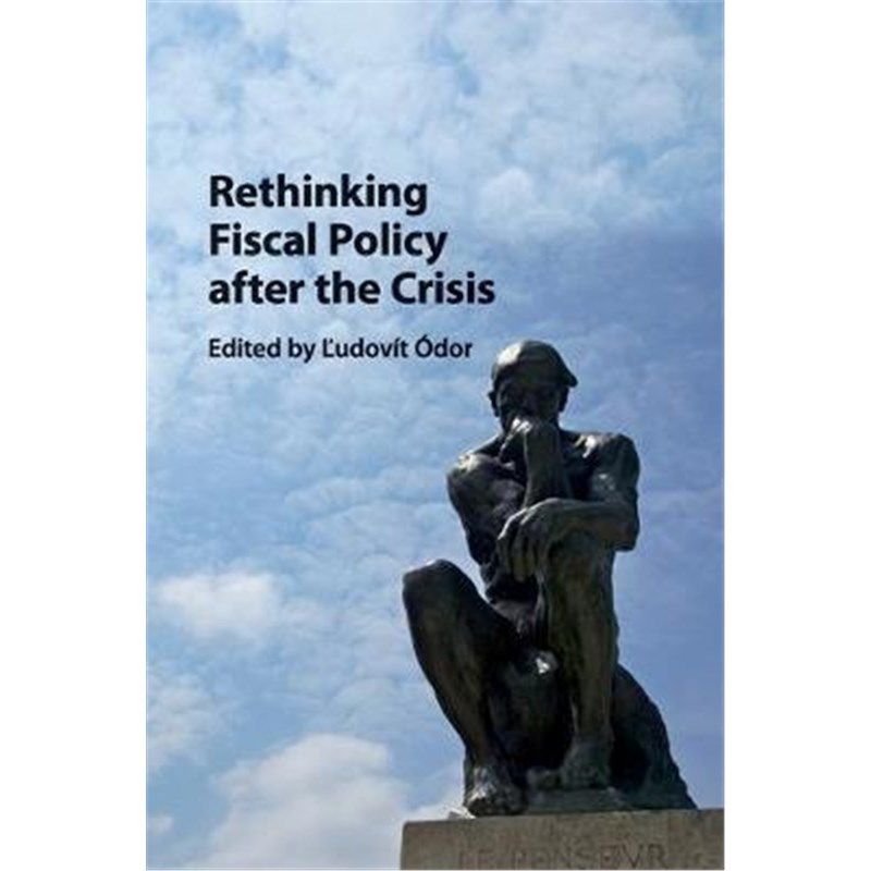 按需印刷不退不换Rethinking Fiscal Policy after the Crisis[9781316613689]