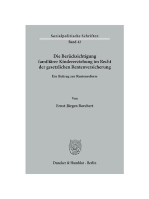 预订【德语】Die Berücksichtigung famili?rer Kindererziehung im Recht der gesetzlichen Rentenversicherung.:Ein Beitrag z