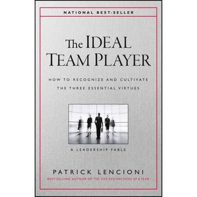 预订The Ideal Team Player:How to Recognize and Cultivate The Three Essential Virtues