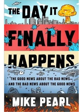预订The Day It Finally Happens:Alien Contact, Dinosaur Parks, Immortal Humans - And Other Possible Phenomena