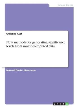 按需印刷New methods for generating significance levels from multiply-imputed data[9783668674202]