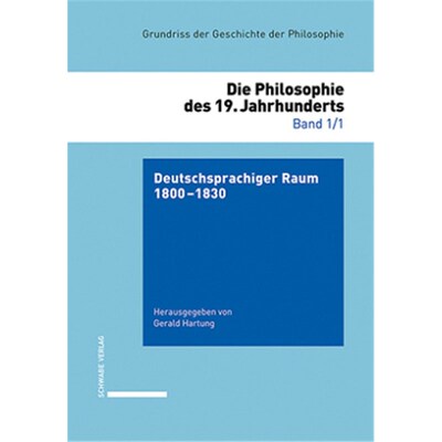 预订【德语】Grundriss der Geschite der Philosophie / Deutschsprachiger Raum 1800-1830. Tl.1